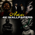 Artists 4K Wallpapers